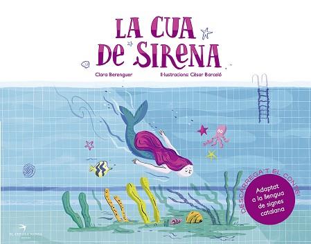 CUA DE SIRENA, LA | 9788417000936 | BERENGUER REVERT, CLARA/BARCELÓ FRANCÉS, CÈSAR