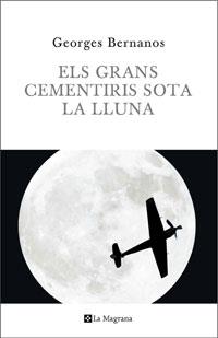 GRANS CEMENTIRIS SOTA LA LLUNA, ELS | 9788498674149 | BERNANOS, GEORGES