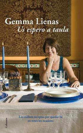US ESPERO A TAULA | 9788466411097 | LIENAS, GEMMA | Llibreria L'Illa - Llibreria Online de Mollet - Comprar llibres online