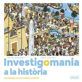 INVESTIGOMANIA A LA HISTÒRIA | 9788412683974 | SANSONNET, VALÉRIE/SPONTON, DANIEL | Llibreria L'Illa - Llibreria Online de Mollet - Comprar llibres online