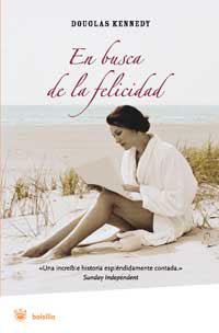 EN BUSCA DE LA FELICIDAD | 9788478713790 | KENNEDY, DOUGLAS | Llibreria L'Illa - Llibreria Online de Mollet - Comprar llibres online