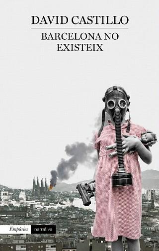 BARCELONA NO EXISTEIX | 9788497879255 | CASTILLO BUIL, DAVID | Llibreria L'Illa - Llibreria Online de Mollet - Comprar llibres online