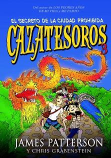 CAZATESOROS 3: EL SECRETO DE LA CIUDAD PROHIBIDA | 9788424655488 | PATTERSON, JAMES | Llibreria L'Illa - Llibreria Online de Mollet - Comprar llibres online