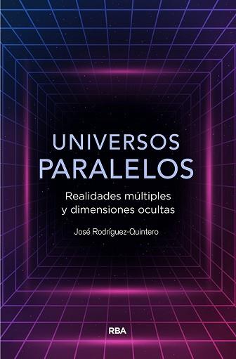 UNIVERSOS PARALELOS | 9788491874867 | RODRÍGUEZ QUINTERO, JOSE | Llibreria L'Illa - Llibreria Online de Mollet - Comprar llibres online