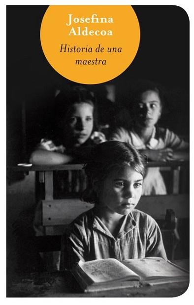 HISTORIA DE UNA MAESTRA | 9788466314695 | ALDECOA, JOSEFINA | Llibreria L'Illa - Llibreria Online de Mollet - Comprar llibres online