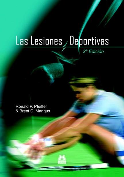 LESIONES DEPORTIVAS | 9788480199087 | PFEIFFER, RONALD/MANGUS, BRENT