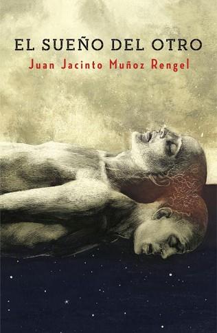 SUEÑO DEL OTRO, EL | 9788401353574 | MUÑOZ RENGEL, JUAN JACINTO | Llibreria L'Illa - Llibreria Online de Mollet - Comprar llibres online