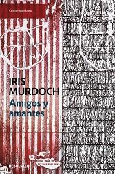 AMIGOS Y AMANTES | 9788483460245 | MURDOCH, IRIS | Llibreria L'Illa - Llibreria Online de Mollet - Comprar llibres online