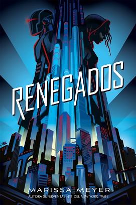 RENEGADOS | 9788417390570 | MEYER, MARISSA | Llibreria L'Illa - Llibreria Online de Mollet - Comprar llibres online