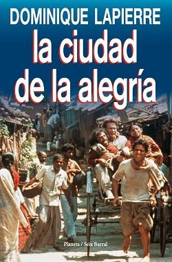 CIUDAD DE LA ALEGRÍA, LA | 9788432240652 | LAPIERRE, DOMINIQUE | Llibreria L'Illa - Llibreria Online de Mollet - Comprar llibres online