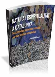 NATURA I ESPIRITUALITAT A CATALUNYA | 9788499842189 | GORDI SERRAT, JOSEP | Llibreria L'Illa - Llibreria Online de Mollet - Comprar llibres online