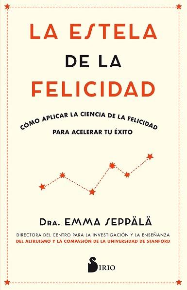 ESTELA DE LA FELICIDAD, LA | 9788417030988 | SEPPALA, EMMA | Llibreria L'Illa - Llibreria Online de Mollet - Comprar llibres online