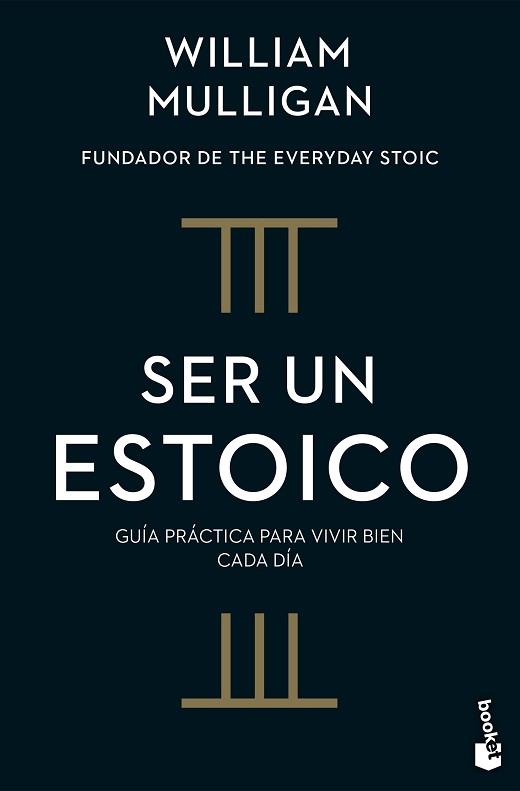 SER UN ESTOICO | 9788408322191 | MULLIGAN, WILLIAM | Llibreria L'Illa - Llibreria Online de Mollet - Comprar llibres online