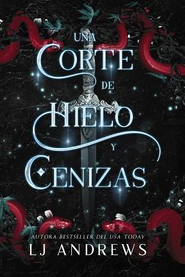 CORTE DE HIELO Y CENIZAS, UNA | 9788419988188 | ANDREWS, LJ