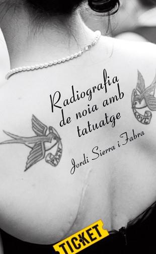 RADIOGRAFIA DE NOIA AMB TATUATGE | 9788424647674 | SIERRA I FABRA, JORDI | Llibreria L'Illa - Llibreria Online de Mollet - Comprar llibres online