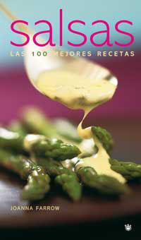 SALSAS LAS CIEN MEJORES RECETAS | 9788478712168 | FARROW, JOANNA