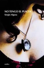 NO TENGO EL PLACER | 9788496457447 | ALGORA, SERGIO