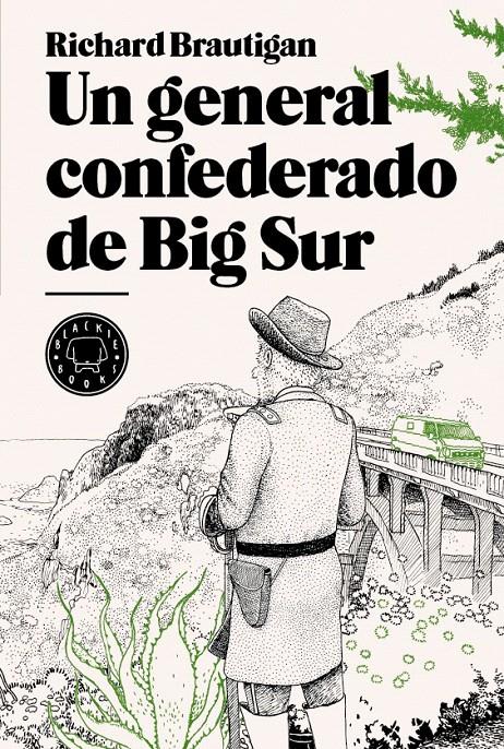 GENERAL CONFEDERADO DE BIG SUR, UN | 9788493827229 | BRAUTIGAN, RICHARD | Llibreria L'Illa - Llibreria Online de Mollet - Comprar llibres online