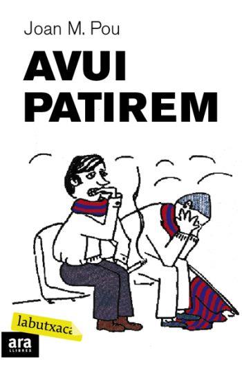 AVUI PATIREM | 9788492549412 | POU, JOSEP M.