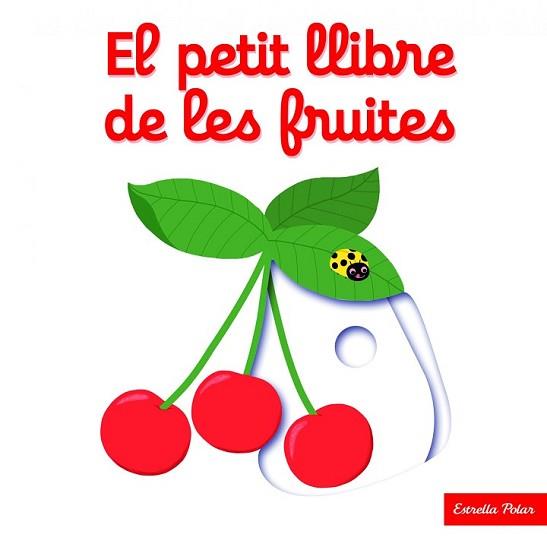 PETIT LLIBRE DE LES FRUITES, EL | 9788416519675 | Llibreria L'Illa - Llibreria Online de Mollet - Comprar llibres online
