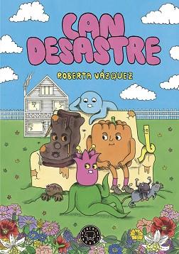 CAN DESASTRE | 9788410025059 | VÁZQUEZ, ROBERTA | Llibreria L'Illa - Llibreria Online de Mollet - Comprar llibres online