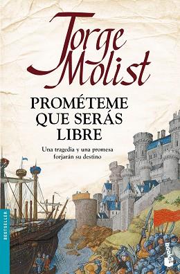 PROMÉTEME QUE SERÁS LIBRE | 9788499986241 | MOLIST, JORGE | Llibreria L'Illa - Llibreria Online de Mollet - Comprar llibres online