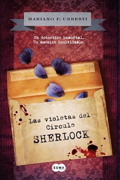 VIOLETAS DEL CÍRCULO SHERLOCK, LAS | 9788483653074 | FERNANDEZ URRESTI, MARIANO