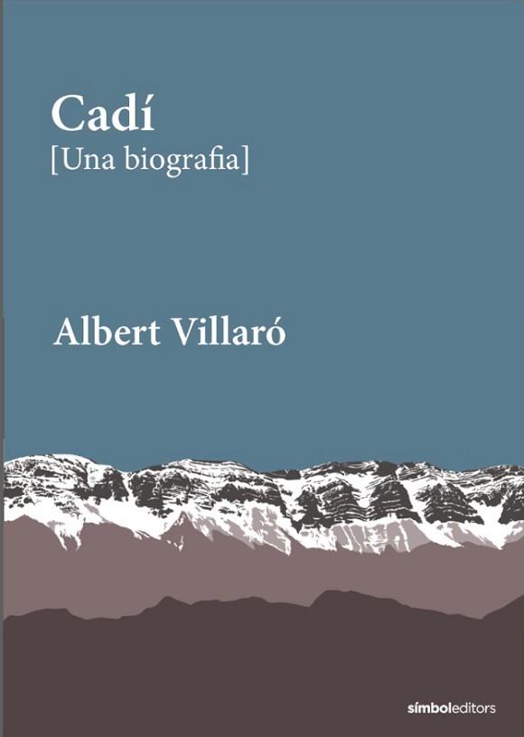 CADÍ | 9788418696527 | VILLARÓ, ALBERT | Llibreria L'Illa - Llibreria Online de Mollet - Comprar llibres online