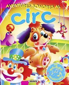 CIRC (AVENTURES SONORES) | 9788430558568 | VARIS | Llibreria L'Illa - Llibreria Online de Mollet - Comprar llibres online