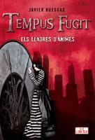 TEMPUS FUGIT (ELS LLADRES D'ANIMES) | 9788424635848 | RUESCAS, JAVIER