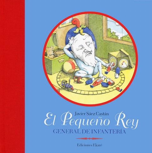 PEQUEÑO REY, EL | 9788493650483 | SAEZ CASTAN, JAVIER