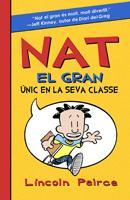 NAT EL GRAN: ÚNIC EN LA SEVA CLASSE | 9788424636135 | PEIRCE, LINCOLN