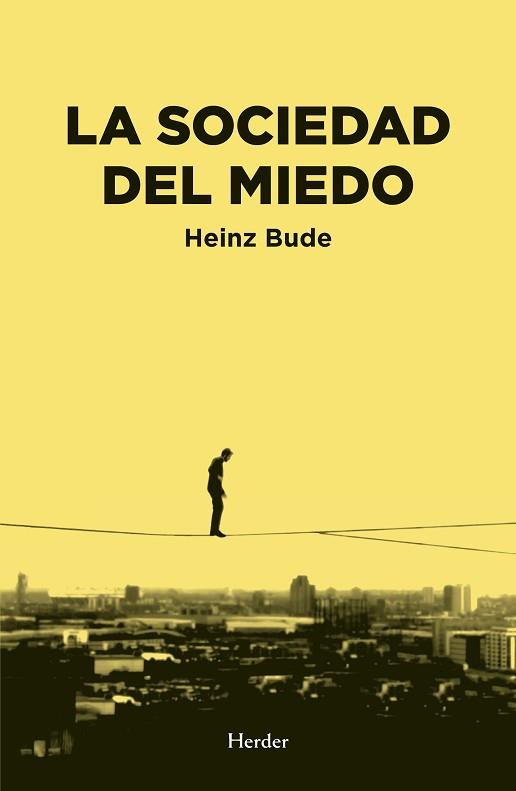 SOCIEDAD DEL MIEDO | 9788425438417 | BUDE, HEINZ | Llibreria L'Illa - Llibreria Online de Mollet - Comprar llibres online