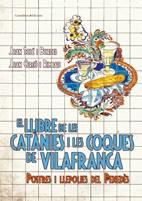 LLIBRE DE LES CATANIES I LES COQUES DE VILAFRANCA, EL | 9788497914932 | SOLE BORDES, JOAN / JOAN CERCO RIMBAU | Llibreria L'Illa - Llibreria Online de Mollet - Comprar llibres online