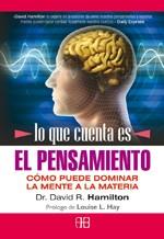 LO QUE CUENTA ES EL PENSAMIENTO | 9788496111950 | HAMILTON, DAVID R. | Llibreria L'Illa - Llibreria Online de Mollet - Comprar llibres online