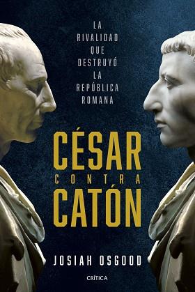 CÉSAR CONTRA CATÓN | 9788491996118 | OSGOOD, JOSIAH | Llibreria L'Illa - Llibreria Online de Mollet - Comprar llibres online