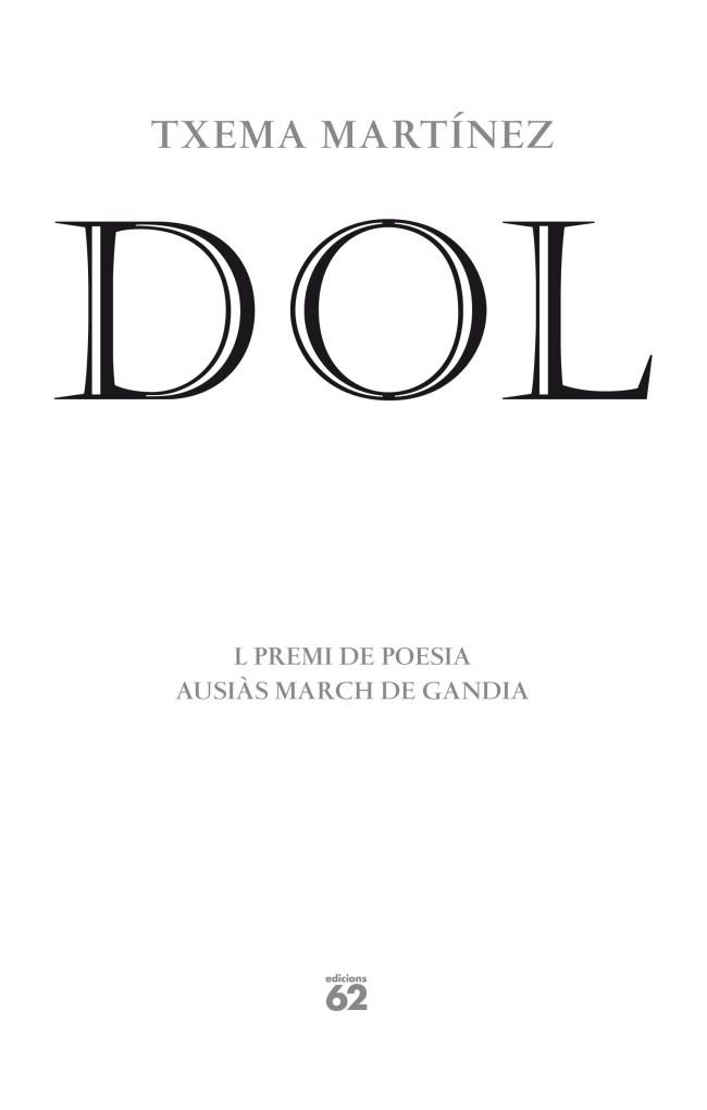 DOL | 9788429770896 | MARTÍNEZ, TXEMA | Llibreria L'Illa - Llibreria Online de Mollet - Comprar llibres online