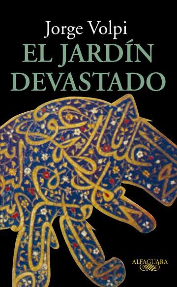 JARDIN DEVASTADO | 9788420474649 | VOLPI, JORGE | Llibreria L'Illa - Llibreria Online de Mollet - Comprar llibres online