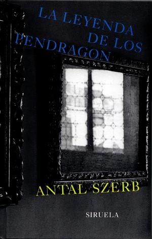 LEYENDA DE LOS PENDRAGON, LA | 9788478447381 | SZERB, ANTAL | Llibreria L'Illa - Llibreria Online de Mollet - Comprar llibres online