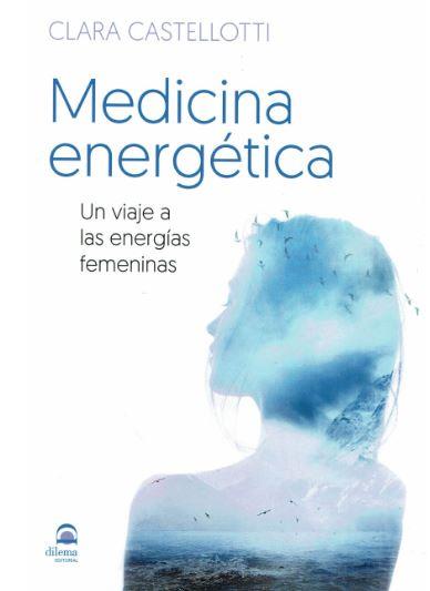 MEDICINA ENERGETICA | 9788498274417 | CASTELLOTTI, CLARA | Llibreria L'Illa - Llibreria Online de Mollet - Comprar llibres online