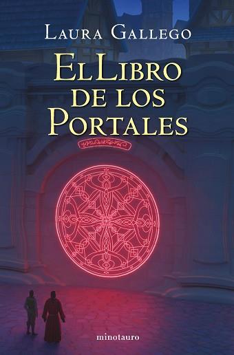 LIBRO DE LOS PORTALES (NE) | 9788445009741 | GALLEGO, LAURA | Llibreria L'Illa - Llibreria Online de Mollet - Comprar llibres online