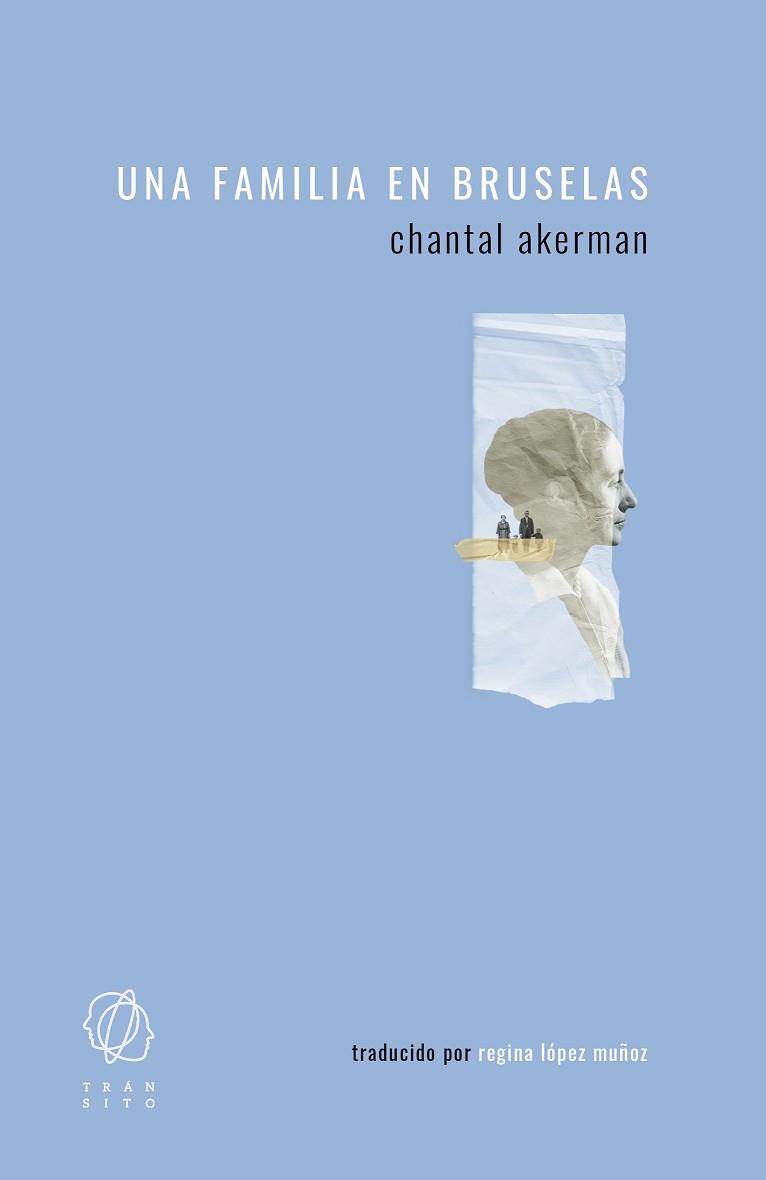 FAMILIA EN BRUSELAS, UNA | 9788412198089 | AKERMAN, CHANTAL