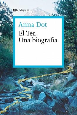 TER, EL (UNA BIOGRAFIA) | 9788410009301 | DOT, ANNA