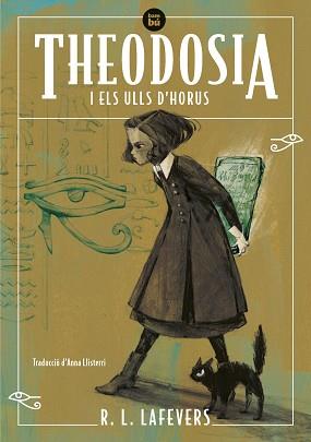 THEODOSIA I ELS ULLS D'HORUS | 9788483439340 | LAFEVERS, R.L. | Llibreria L'Illa - Llibreria Online de Mollet - Comprar llibres online