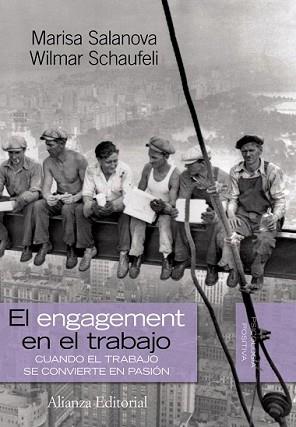 ENGAGEMENT EN EL TRABAJO : CUANDO EL TRABAJO SE CONVIER | 9788420668543 | SALANOVA SORIA, MARIA LUISA | Llibreria L'Illa - Llibreria Online de Mollet - Comprar llibres online