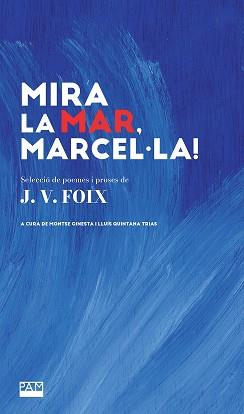 MIRA LA MAR MARCEL·LA! | 9788491914068 | FOIX I MAS, JOSEP-VICENÇ | Llibreria L'Illa - Llibreria Online de Mollet - Comprar llibres online