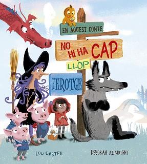 EN AQUEST CONTE NO HI HA CAP LLOP FEROTGE | 9788491454519 | CARTER, LOU | Llibreria L'Illa - Llibreria Online de Mollet - Comprar llibres online