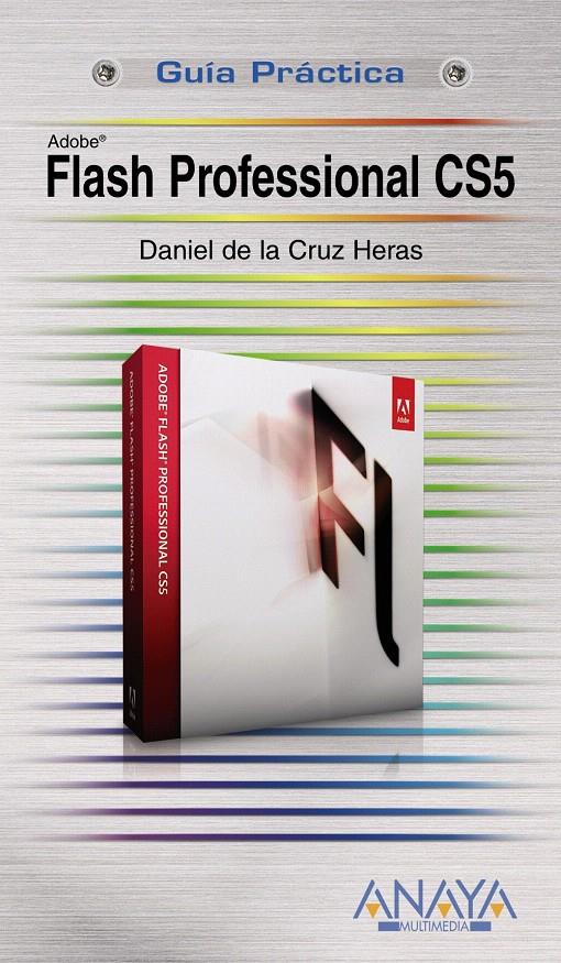 FLASH PROFESSIONAL CS5 | 9788441528390 | DE LA CRUZ HERAS, DANIEL | Llibreria L'Illa - Llibreria Online de Mollet - Comprar llibres online
