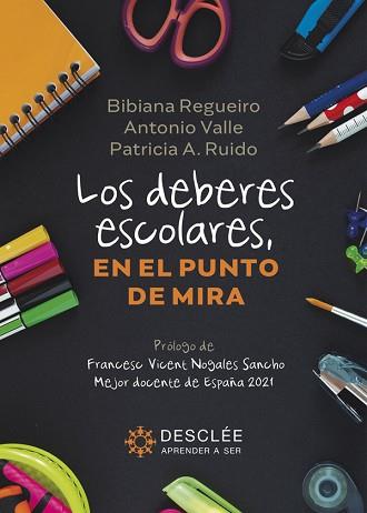 DEBERES ESCOLARES EN EL PUNTO DE MIRA, LOS | 9788433032102 | REGUEIRO FERNÁNDEZ, BIBIANA/VALLE ARIAS, ANTONIO/ALONSO RUIDO, PATRICIA | Llibreria L'Illa - Llibreria Online de Mollet - Comprar llibres online