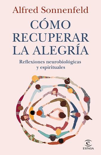 CÓMO RECUPERAR LA ALEGRÍA | 9788467082814 | SONNENFELD, ALFRED | Llibreria L'Illa - Llibreria Online de Mollet - Comprar llibres online